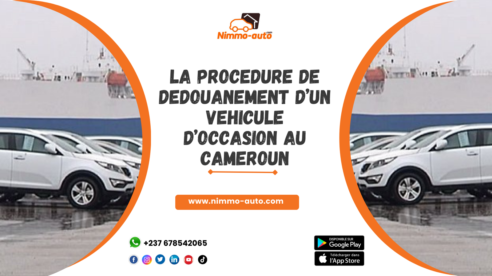 LA PROCEDURE DE DEDOUANEMENT D’UN VEHICULE D’OCCASION AU CAMEROUN